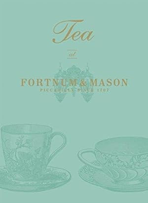 Bild des Verkufers fr Tea at Fortnum & Mason zum Verkauf von WeBuyBooks
