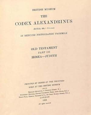 Bild des Verkufers fr The Codex Alexandrinus (Royal MS. 1 D V-VIII) in reduced photographic facsimile Old Testament Part III Hosea - Judith zum Verkauf von WeBuyBooks