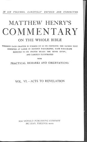 Seller image for Acts to Revelation (Matthew Henry's Commentary on the Whole Bible in Six Volumes, Carefully Revised and Corrected, Volume VI) for sale by WeBuyBooks