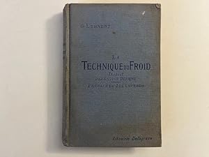 La technique du froid traduit par Gaston Dermine. Deuxieme edition