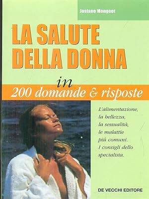 Seller image for La salute della donna in 200 domande e risposte for sale by Librodifaccia