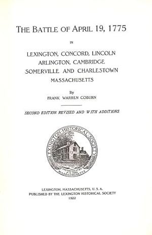 Seller image for The Battle of April 19, 1775, In Lexington, Concord, Lincoln, Arlington, Cambridge, Somerville and Charlestown, Massachusetts for sale by WeBuyBooks