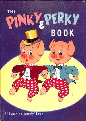 Image du vendeur pour The Pinky & Perky Book. A "Sunshine Weekly" Book mis en vente par WeBuyBooks