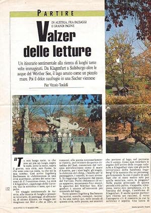 Imagen del vendedor de VALZER DELLE LETTURE / In Austria, fra paesaggi e grandi pagine / Un itinerario sentimentale alla ricerca diluoghi tante volte immaginati. Da Klagenfurt a Salisburgo oltre le acque del Worther See, il lago amato come un piccolo mare. Poi il dolce naufragio in una Sacher viennese. a la venta por DARIS SAS