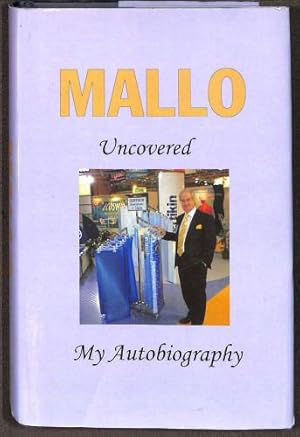 Bild des Verkufers fr Mallo Uncovered: My Autobiography zum Verkauf von WeBuyBooks