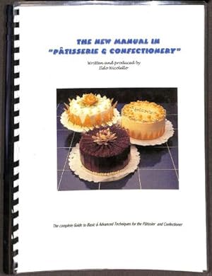 Bild des Verkufers fr The New Manual in Patisserie and Confectionery zum Verkauf von WeBuyBooks