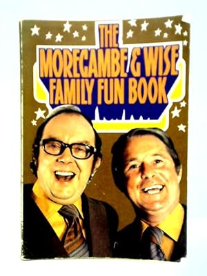 The Morecambe & Wise Family Fun Book