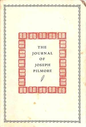 Image du vendeur pour The Journal of Joseph Pilmore, Methodist Itinerant. For The Years August 1, 1769 to January 2, 1774. With a Biographical Sketch of Joseph Pilmore by Dr. Frank B. Stanger [.] mis en vente par WeBuyBooks