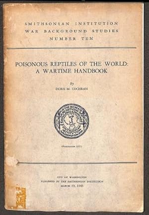 Bild des Verkufers fr Poisonpus Reptiles of the World: A Wartime Handbook (Smithsonian Institution War Background Studies Number Ten) zum Verkauf von WeBuyBooks