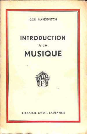 Seller image for Introduction a la Musique for sale by WeBuyBooks