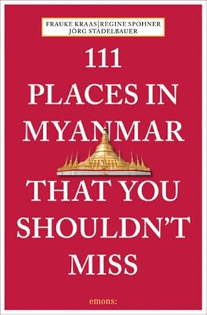 Seller image for 111 Places in Myanmar That You Shouldn't Miss for sale by GreatBookPricesUK