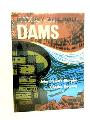 How They Were Built: Dams