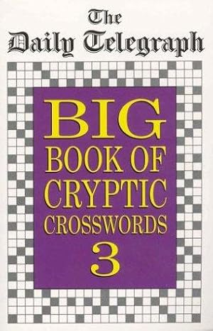 Bild des Verkufers fr Daily Telegraph Big Book of Cryptic Crosswords 3 zum Verkauf von WeBuyBooks 2
