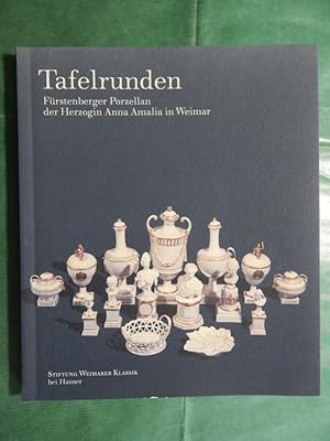 Tafelrunden - Fürstenberger Porzellan der Herzogin Anna Amalia in Weimar