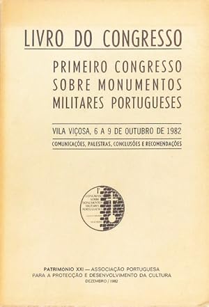 LIVRO DO CONGRESSO: PRIMEIRO CONGRESSO SOBRE MONUMENTOS MILITARES PORTUGUESES. [1982]