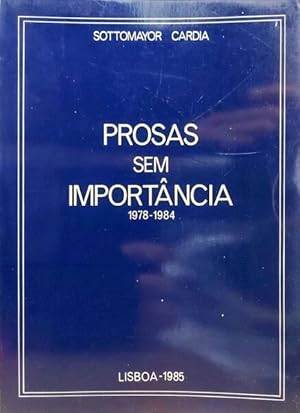 PROSAS SEM IMPORTÂNCIA (1978-1984).
