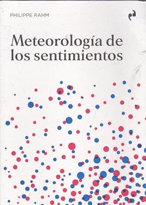 Seller image for Meteorologia de los sentimientos for sale by LIBRERA GULLIVER