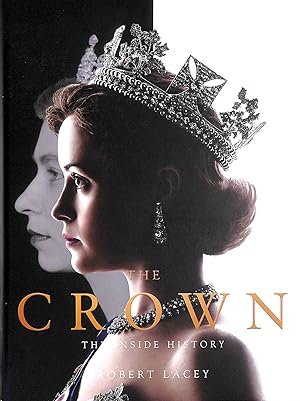 The Crown The Inside History