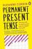 Permanent Present Tense / The man with no memory, and what he taught the world