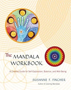 Bild des Verkufers fr The Mandala Workbook: A Creative Guide for Self-Exploration, Balance, and Well-Being zum Verkauf von WeBuyBooks