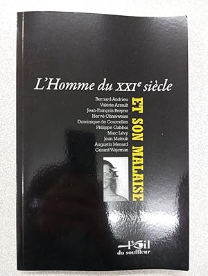 Bild des Verkufers fr L'Homme du XXIme sicle et son malaise zum Verkauf von Dmons et Merveilles