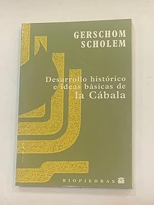 Desarrollo histórico e ideas básicas de la Cábala.