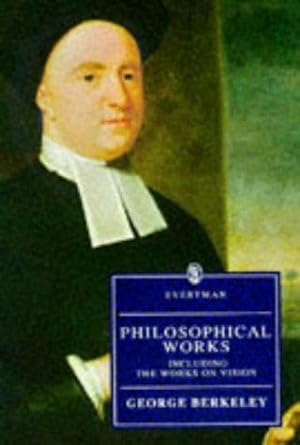 Bild des Verkufers fr Philosophical Works: Berkeley : Philosophical Works (Everyman's Library) zum Verkauf von WeBuyBooks