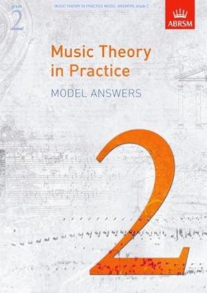 Bild des Verkufers fr Music Theory in Practice Model Answers, Grade 2 (Music Theory in Practice (ABRSM)) zum Verkauf von WeBuyBooks