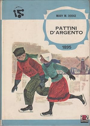 Bild des Verkufers fr Pattini d'argento - Mary M. Dodge zum Verkauf von libreria biblos