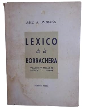 Léxico De La Borrachera - Palabras Y Coplas De América Y España