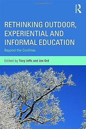 Seller image for Rethinking Outdoor, Experiential and Informal Education: Beyond the Confines for sale by WeBuyBooks