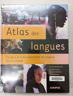 Imagen del vendedor de Atlas des langues : L'origine et le dveloppement des langues dans le monde a la venta por Dmons et Merveilles