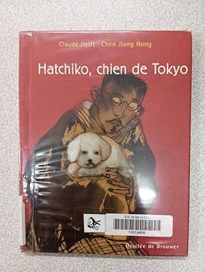 Image du vendeur pour Hatchiko chien de Tokyo mis en vente par Dmons et Merveilles