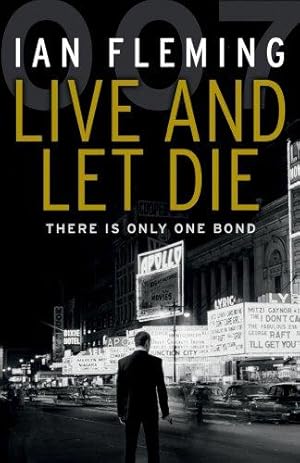 Seller image for Live and Let Die: Read the second gripping unforgettable James Bond novel (James Bond 007, 2) for sale by WeBuyBooks