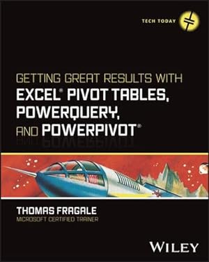 Seller image for Getting Great Results with Excel Pivot Tables, Powerquery and Powerpivot for sale by AHA-BUCH GmbH