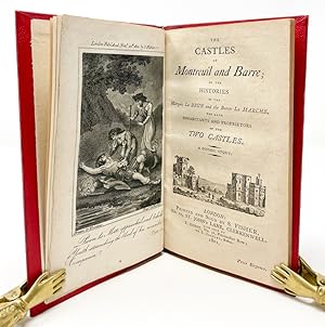 The Castles of Montreuil and Barre; or, The Histories of the Marquis La Brun and the Baron La Mar...