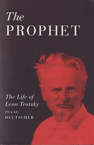 The Prophet: The Prophet Armed; The Prophet Unarmed; The Prophet Outcast