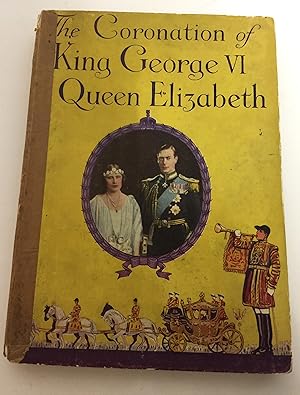 Image du vendeur pour The Coronation of King George VI and Queen Elizabeth mis en vente par TRU Hospice Thrift Shop