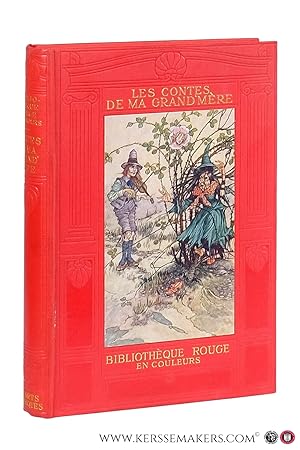 Seller image for Les Contes de ma Grand'mre. Trs des Contes De Perrault, De Grim, De Mesdames d'Aulnay, Leprince de Beaumont Etc. Ouvrage illustr de douze planches en couleurs. for sale by Emile Kerssemakers ILAB