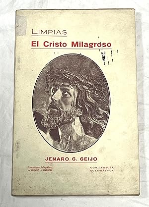 Imagen del vendedor de LIMPIAS. EL CRISTO MILAGROSO.Con ilustraciones fotogrficas de Leoncio A. Marugn a la venta por Librera Sagasta