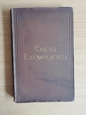 Chess Exemplified in One Hundred and Thirty-Two Games of the Most Celebrated Players