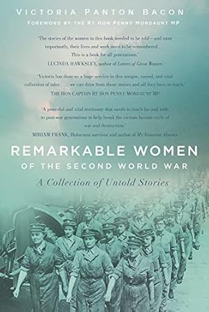 Seller image for Remarkable Women of the Second World War: A Collection of Untold Stories for sale by WeBuyBooks