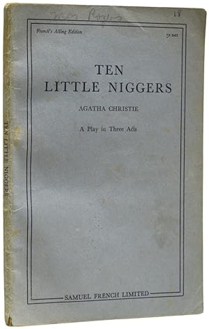 And Then There Were None (under its original "Ten Little N." title, 1944). A Play in Three Acts