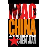 Seller image for Mao's China and the Cold War for sale by eCampus