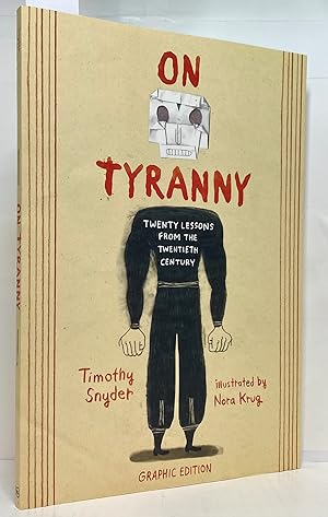 Imagen del vendedor de On Tyranny: Twenty Lessons from the Twentieth Century (Graphic Edition) a la venta por Irolita Books