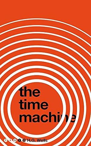 Seller image for The Time Machine: H. G. Wells (Pan 70th Anniversary) for sale by WeBuyBooks 2