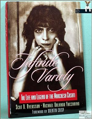 Seller image for Infinite Variety: The Life and Legend of the Marchesa Casati for sale by BookLovers of Bath