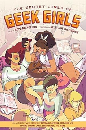 Imagen del vendedor de Secret Loves of Geek Girls, The: Expanded Edition a la venta por WeBuyBooks