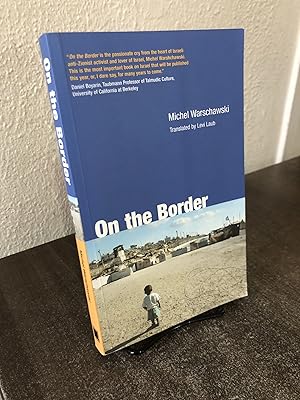 Seller image for On the Border by Michel Warschawski for sale by Big Star Books