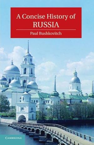 Bild des Verkufers fr A Concise History of Russia (Cambridge Concise Histories) zum Verkauf von WeBuyBooks